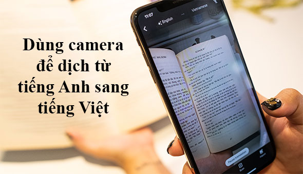 dùng camera để dịch tiếng Anh sang tiếng Việt