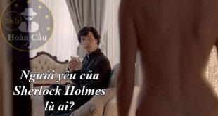 Người yêu của Sherlock Holmes là ai? Irene Adler