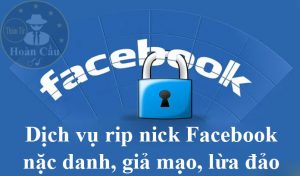 Dịch vụ xóa tài khoản Facebook người khác lừa đảo nặc danh