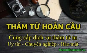 Tìm hiểu nghề thám tử tư ở Việt Nam hiện nay